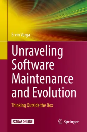 Varga | Unraveling Software Maintenance and Evolution | E-Book | www2.sack.de