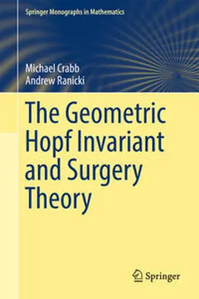 Crabb / Ranicki | The Geometric Hopf Invariant and Surgery Theory | E-Book | sack.de