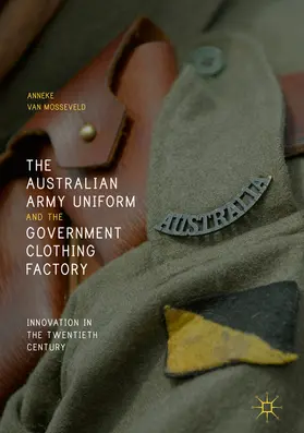 van Mosseveld | The Australian Army Uniform and the Government Clothing Factory | E-Book | sack.de