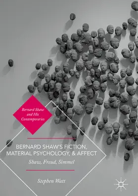 Watt |  Bernard Shaw’s Fiction, Material Psychology, and Affect | eBook | Sack Fachmedien