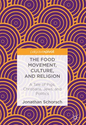 Schorsch |  The Food Movement, Culture, and Religion | eBook | Sack Fachmedien