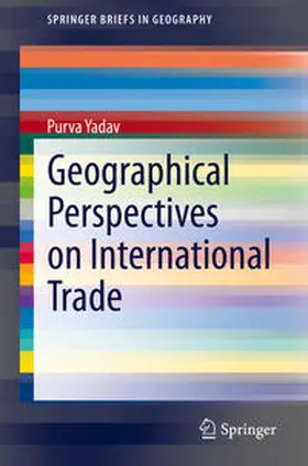 Yadav |  Geographical Perspectives on International Trade | eBook | Sack Fachmedien