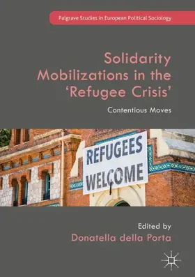 della Porta | Solidarity Mobilizations in the 'Refugee Crisis' | Buch | 978-3-319-71751-7 | sack.de