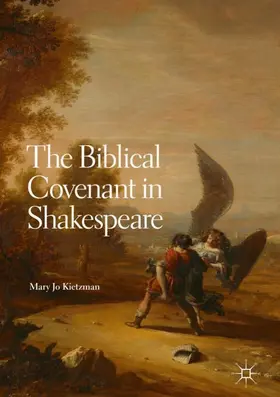 Kietzman |  The Biblical Covenant in Shakespeare | Buch |  Sack Fachmedien