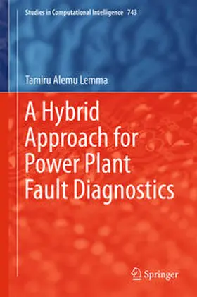 Lemma | A Hybrid Approach for Power Plant Fault Diagnostics | E-Book | sack.de