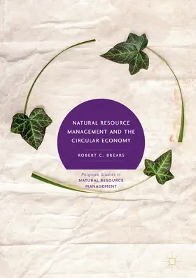 Brears |  Natural Resource Management and the Circular Economy | eBook | Sack Fachmedien
