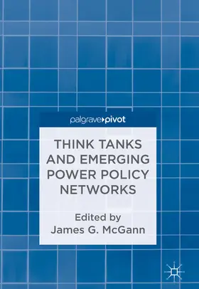 McGann |  Think Tanks and Emerging Power Policy Networks | eBook | Sack Fachmedien