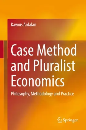 Ardalan |  Case Method and Pluralist Economics | Buch |  Sack Fachmedien