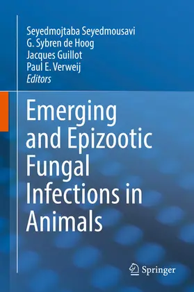 Seyedmousavi / de Hoog / Guillot |  Emerging and Epizootic Fungal Infections in Animals | eBook | Sack Fachmedien