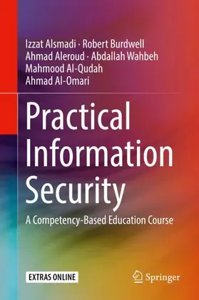 Alsmadi / Burdwell / Al-Omari |  Practical Information Security | Buch |  Sack Fachmedien