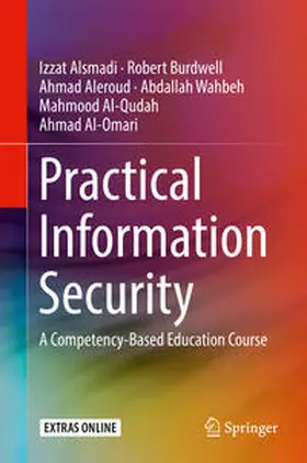 Alsmadi / Burdwell / Aleroud | Practical Information Security | E-Book | sack.de
