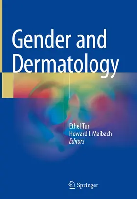 Tur / Maibach | Gender and Dermatology | Buch | 978-3-319-72155-2 | www2.sack.de