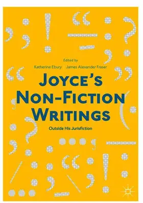 Fraser / Ebury |  Joyce's Non-Fiction Writings | Buch |  Sack Fachmedien