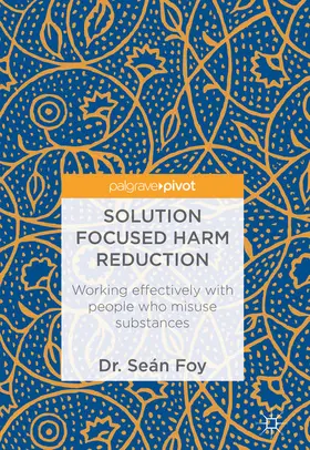 Foy | Solution Focused Harm Reduction | E-Book | www2.sack.de