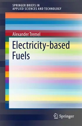 Tremel |  Electricity-based Fuels | Buch |  Sack Fachmedien