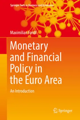 Fandl |  Monetary and Financial Policy in the Euro Area | eBook | Sack Fachmedien