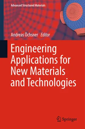 Öchsner |  Engineering Applications for New Materials and Technologies | eBook | Sack Fachmedien