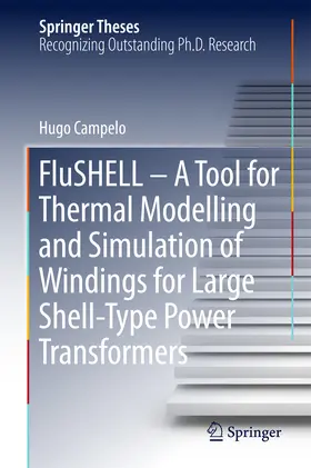 Campelo | FluSHELL – A Tool for Thermal Modelling and Simulation of Windings for Large Shell-Type Power Transformers | E-Book | www2.sack.de
