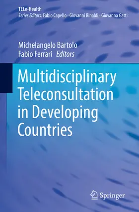 Bartolo / Ferrari | Multidisciplinary Teleconsultation in Developing Countries | E-Book | sack.de
