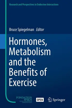 Spiegelman |  Hormones, Metabolism and the Benefits of Exercise | Buch |  Sack Fachmedien