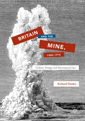 Dunley | Britain and the Mine, 1900-1915 | E-Book | www2.sack.de