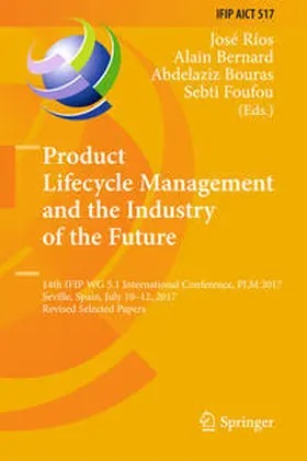 Ríos / Bernard / Bouras | Product Lifecycle Management and the Industry of the Future | E-Book | sack.de