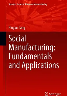 Jiang |  Social Manufacturing: Fundamentals and Applications | Buch |  Sack Fachmedien