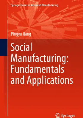 Jiang | Social Manufacturing: Fundamentals and Applications | E-Book | sack.de