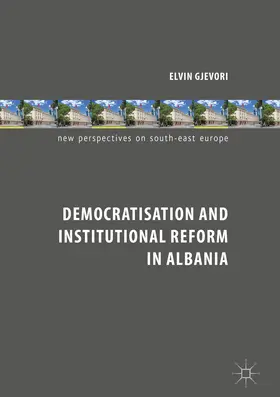Gjevori |  Democratisation and Institutional Reform in Albania | eBook | Sack Fachmedien