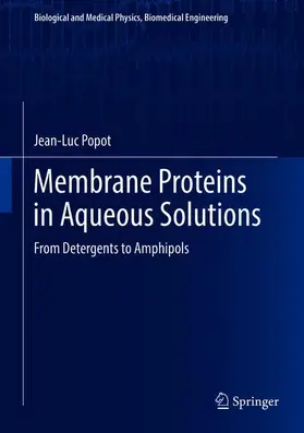 Popot |  Membrane Proteins in Aqueous Solutions | Buch |  Sack Fachmedien