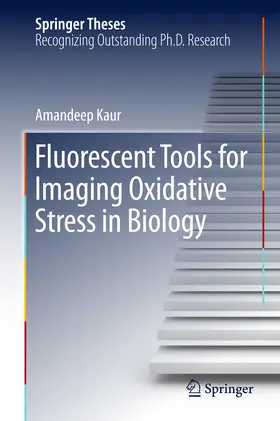 Kaur | Fluorescent Tools for Imaging Oxidative Stress in Biology | E-Book | sack.de