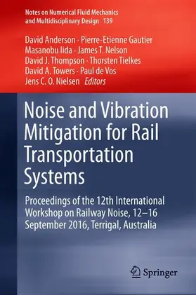 Anderson / Gautier / Iida |  Noise and Vibration Mitigation for Rail Transportation Systems | Buch |  Sack Fachmedien