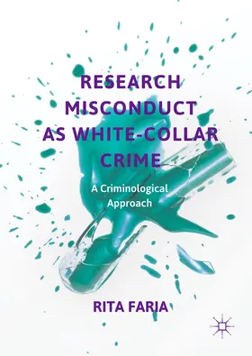 Faria | Research Misconduct as White-Collar Crime | E-Book | www2.sack.de