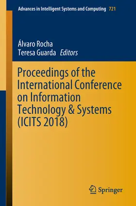 Rocha / Guarda |  Proceedings of the International Conference on Information Technology & Systems (ICITS 2018) | eBook | Sack Fachmedien