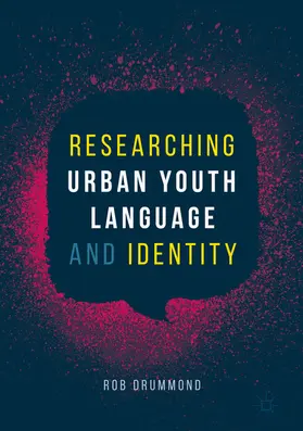 Drummond |  Researching Urban Youth Language and Identity | eBook | Sack Fachmedien