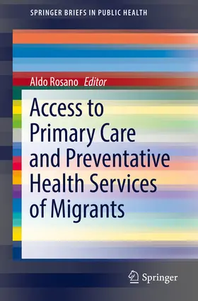 Rosano | Access to Primary Care and Preventative Health Services of Migrants | E-Book | sack.de