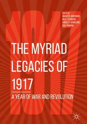 Abbenhuis / Atkinson / Baird |  The Myriad Legacies of 1917 | eBook | Sack Fachmedien