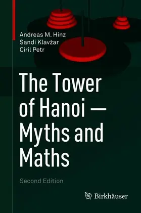 Hinz / Petr / Klavžar |  The Tower of Hanoi - Myths and Maths | Buch |  Sack Fachmedien