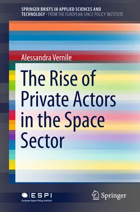 Vernile | The Rise of Private Actors in the Space Sector | E-Book | sack.de