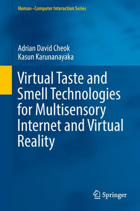 Cheok / Karunanayaka | Virtual Taste and Smell Technologies for Multisensory Internet and Virtual Reality | E-Book | sack.de