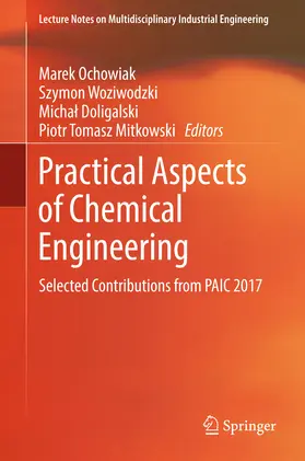 Ochowiak / Woziwodzki / Doligalski | Practical Aspects of Chemical Engineering | E-Book | sack.de