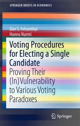Felsenthal / Nurmi |  Voting Procedures for Electing a Single Candidate | eBook | Sack Fachmedien