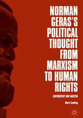 Cowling |  Norman Geras's Political Thought from Marxism to Human Rights | Buch |  Sack Fachmedien