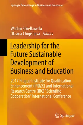 Strielkowski / Chigisheva | Leadership for the Future Sustainable Development of Business and Education | E-Book | sack.de