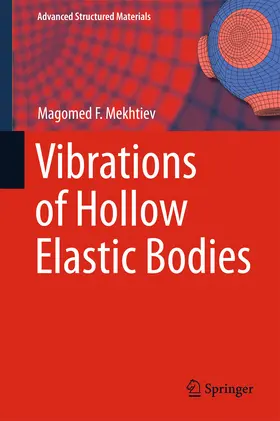 Mekhtiev | Vibrations of Hollow Elastic Bodies | E-Book | sack.de