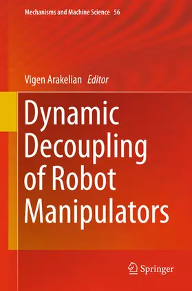 Arakelian |  Dynamic Decoupling of Robot Manipulators | eBook | Sack Fachmedien