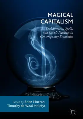 de Waal Malefyt / Moeran |  Magical Capitalism | Buch |  Sack Fachmedien