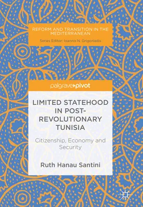 Hanau Santini |  Limited Statehood in Post-Revolutionary Tunisia | eBook | Sack Fachmedien