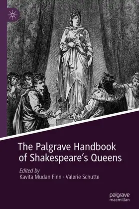 Schutte / Finn |  The Palgrave Handbook of Shakespeare's Queens | Buch |  Sack Fachmedien