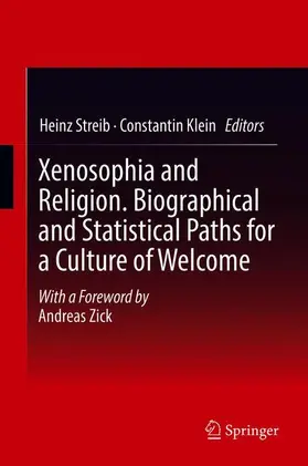 Klein / Streib |  Xenosophia and Religion. Biographical and Statistical Paths for a Culture of Welcome | Buch |  Sack Fachmedien